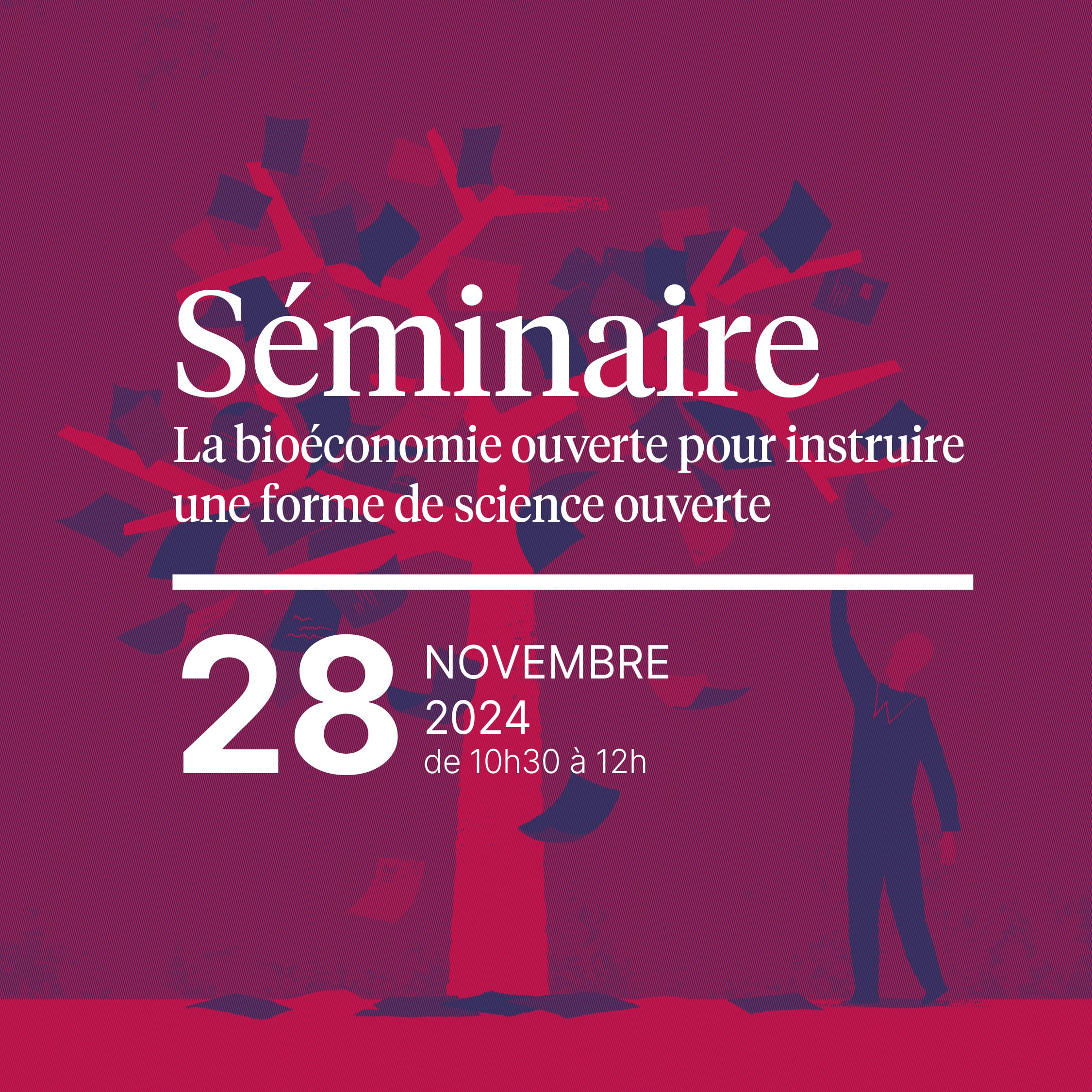 Séminaire – “La bioéconomie ouverte pour instruire une forme de science ouverte”